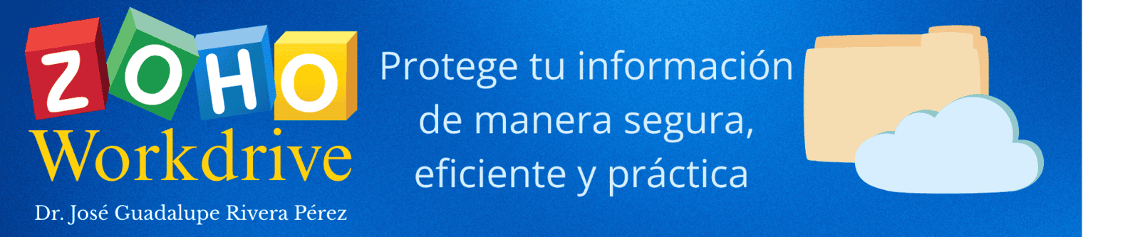 Protege tu información de manera segura, eficiente y práctica con Zoho WorkDrive
